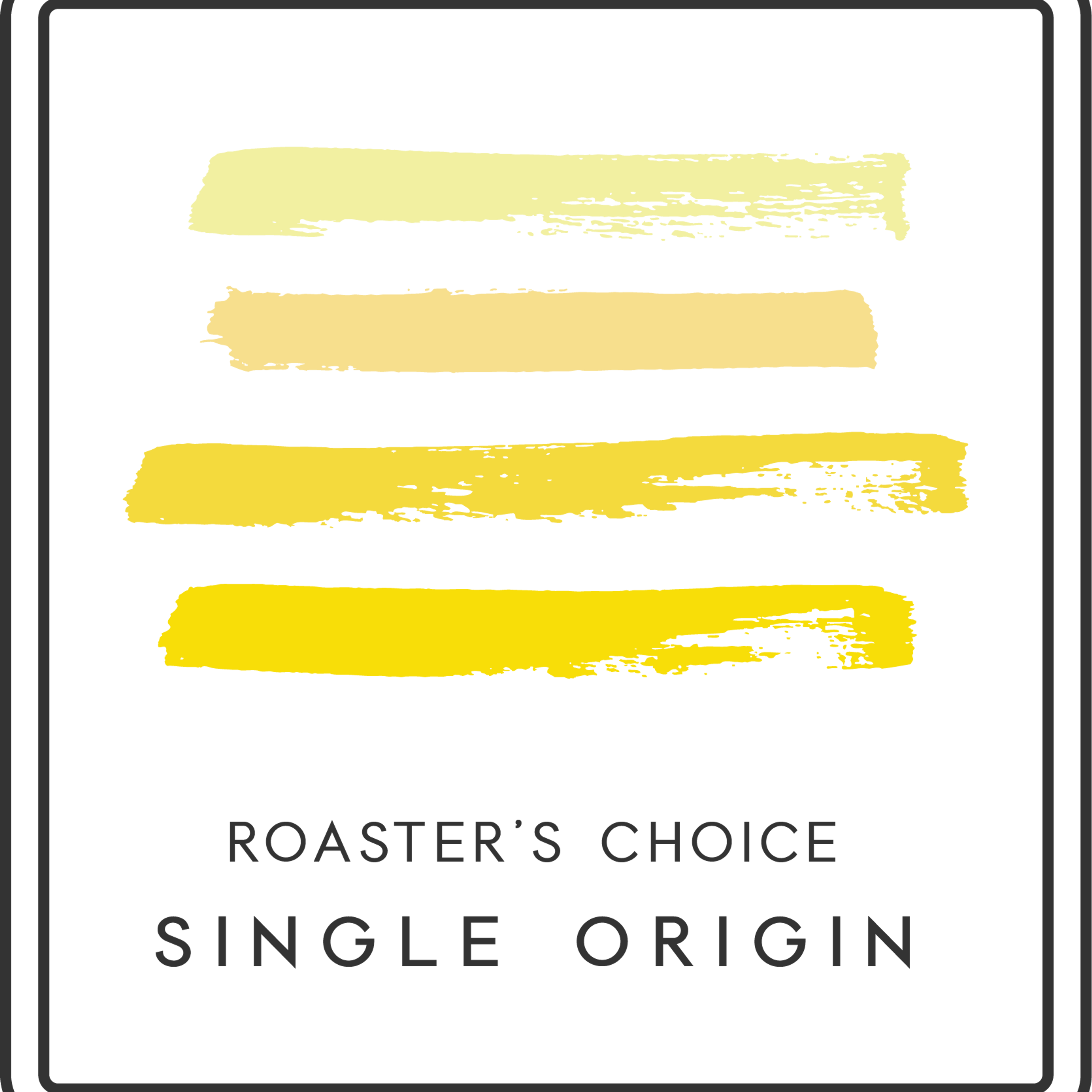 Roasters Choice: Single Origin