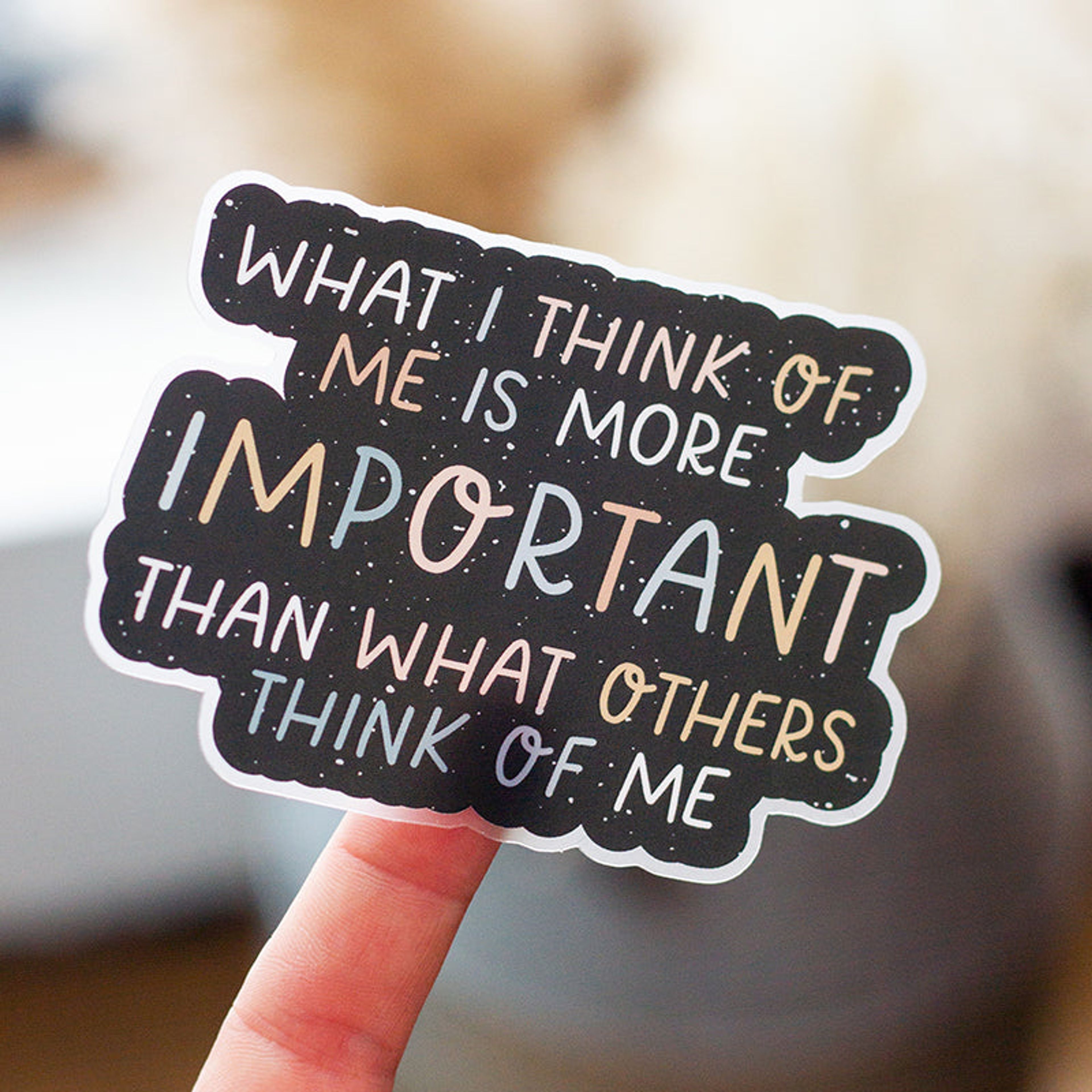 What I Think of Me Matte Sticker