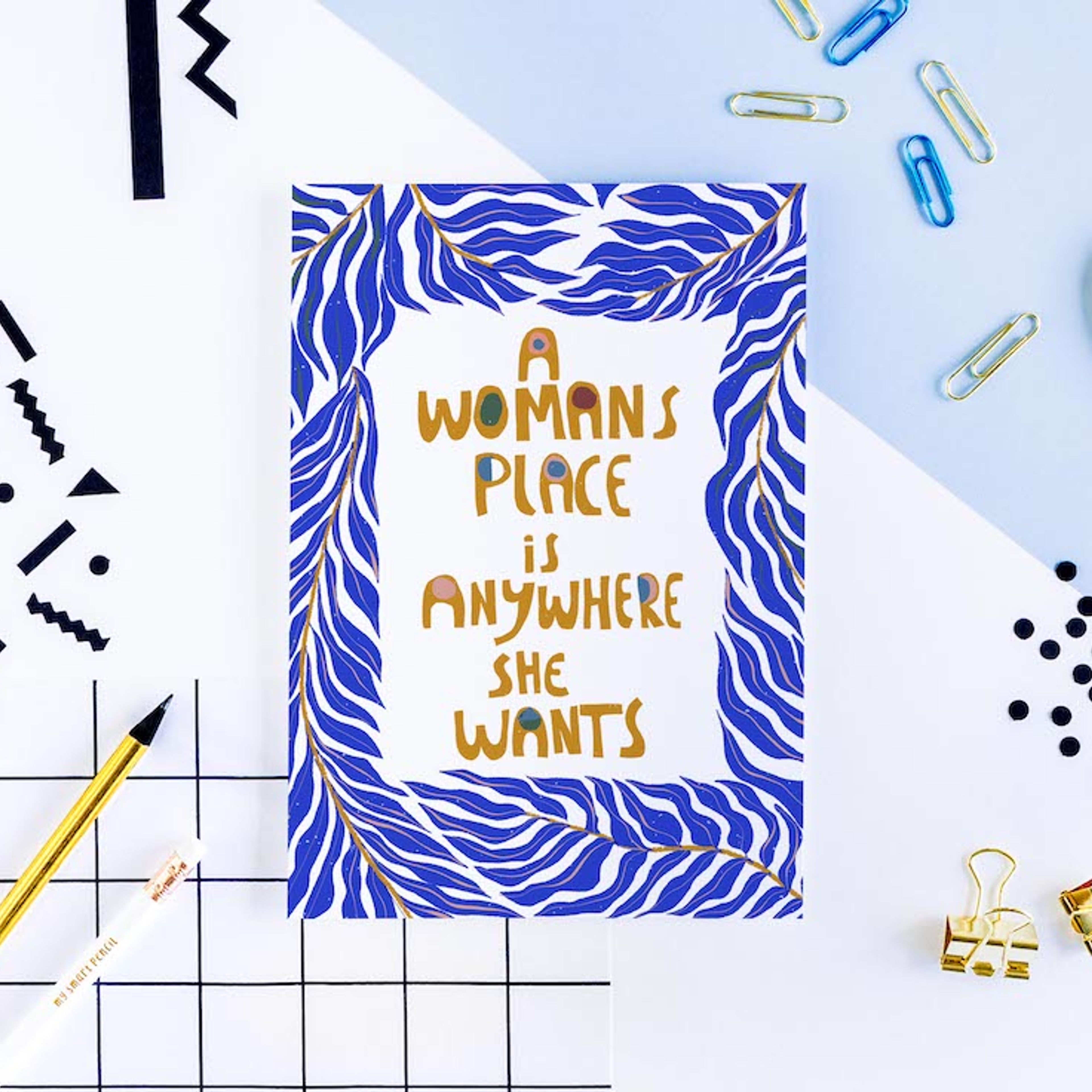 A Women's Place is Anywhere she Wants Greeting Card