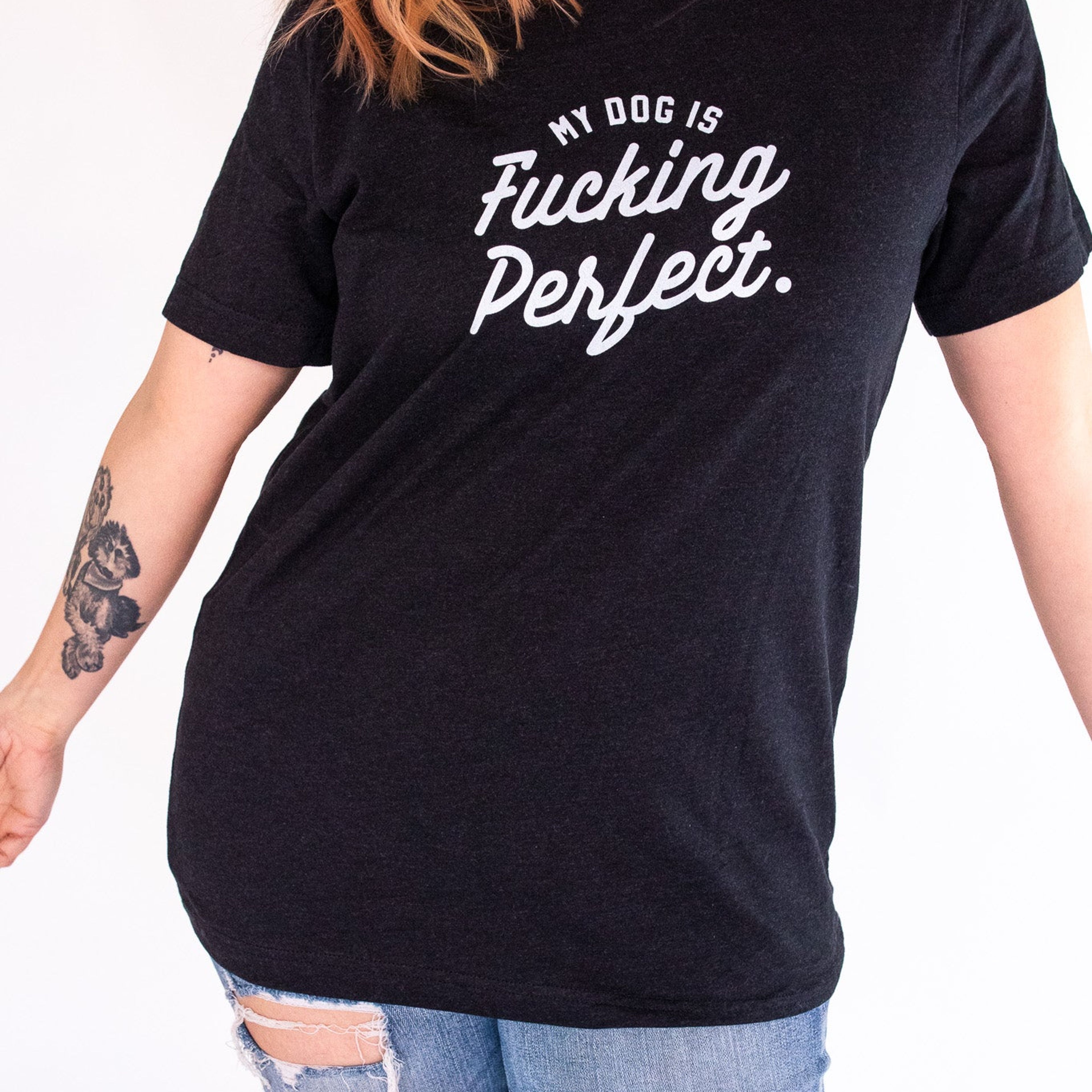 Best-Seller ⚡ My Dog is Fucking Perfect Tee