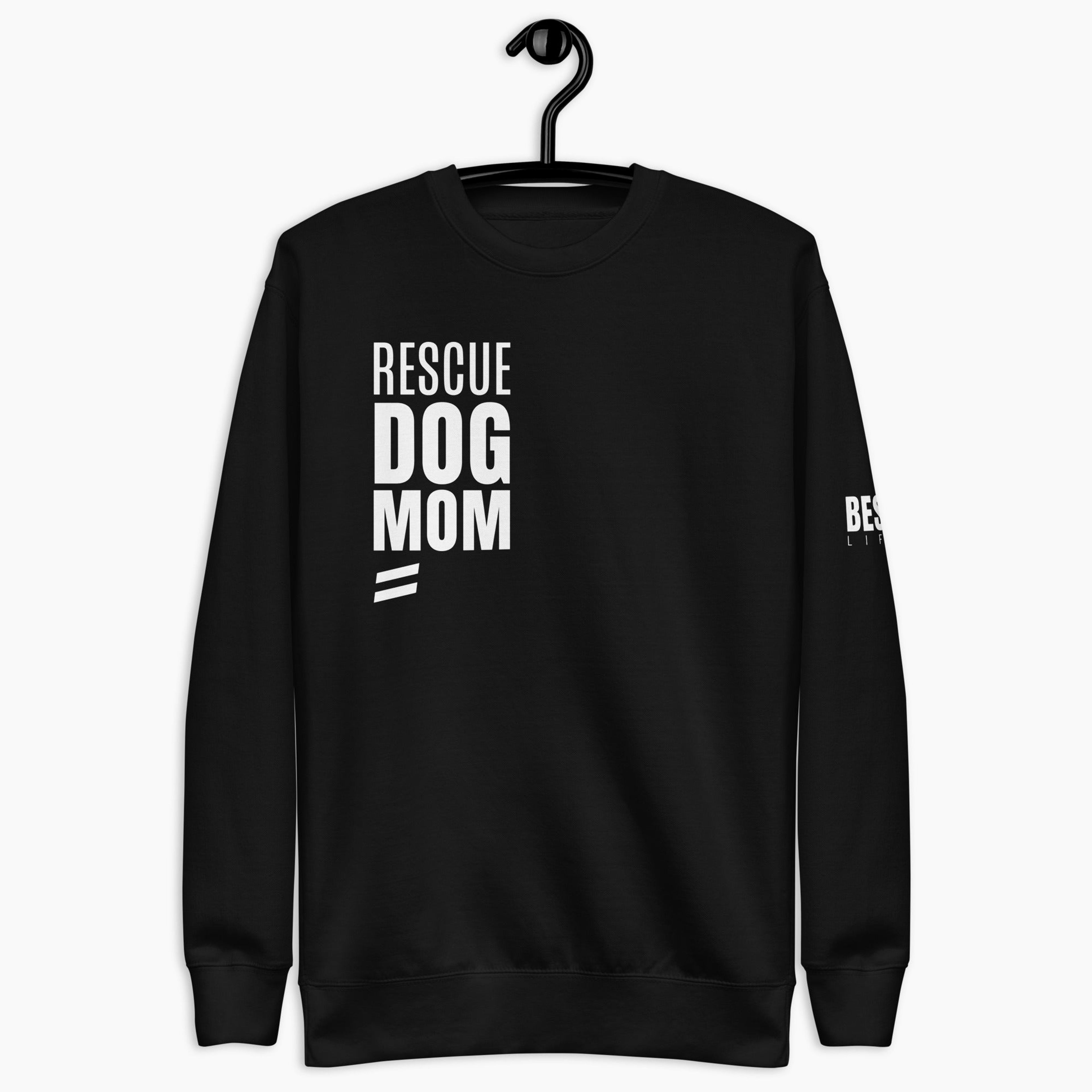 Rescue Dog Mom - Unisex Premium Sweatshirt