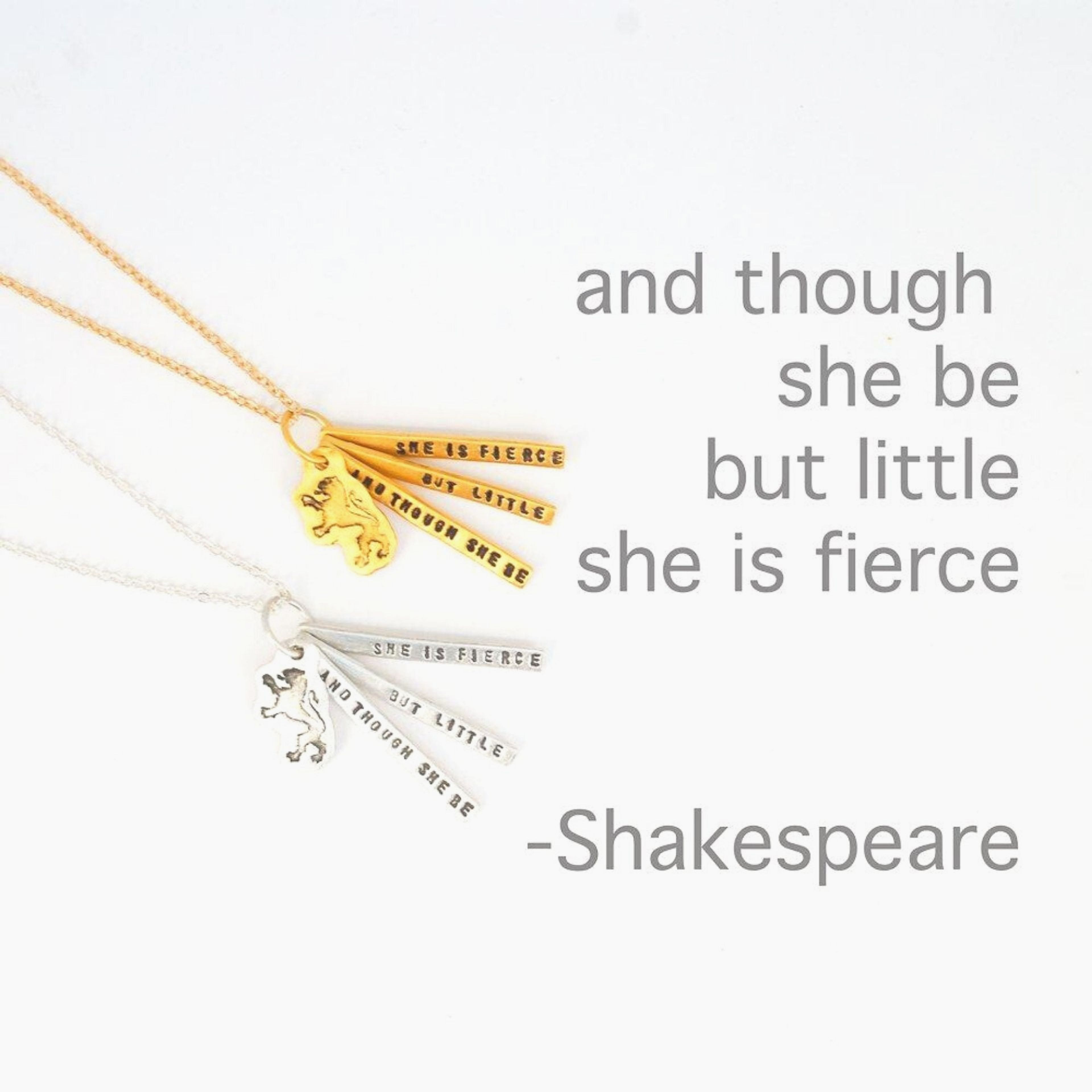"And though she be but little she is fierce" - Shakespeare quote necklace