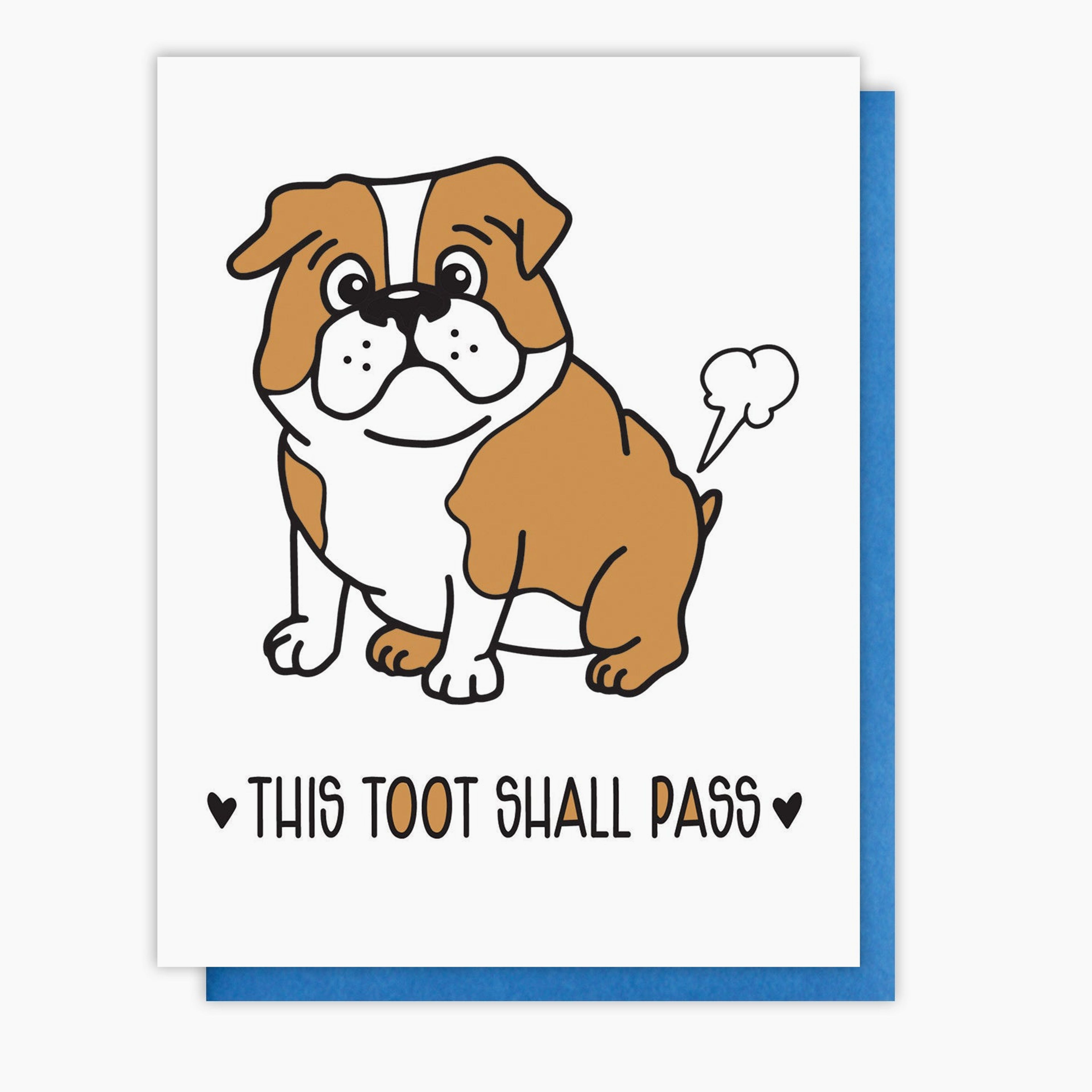 Funny Encouragement Sympathy Letterpress Card | This Toot Shall Pass | Farting Bulldog