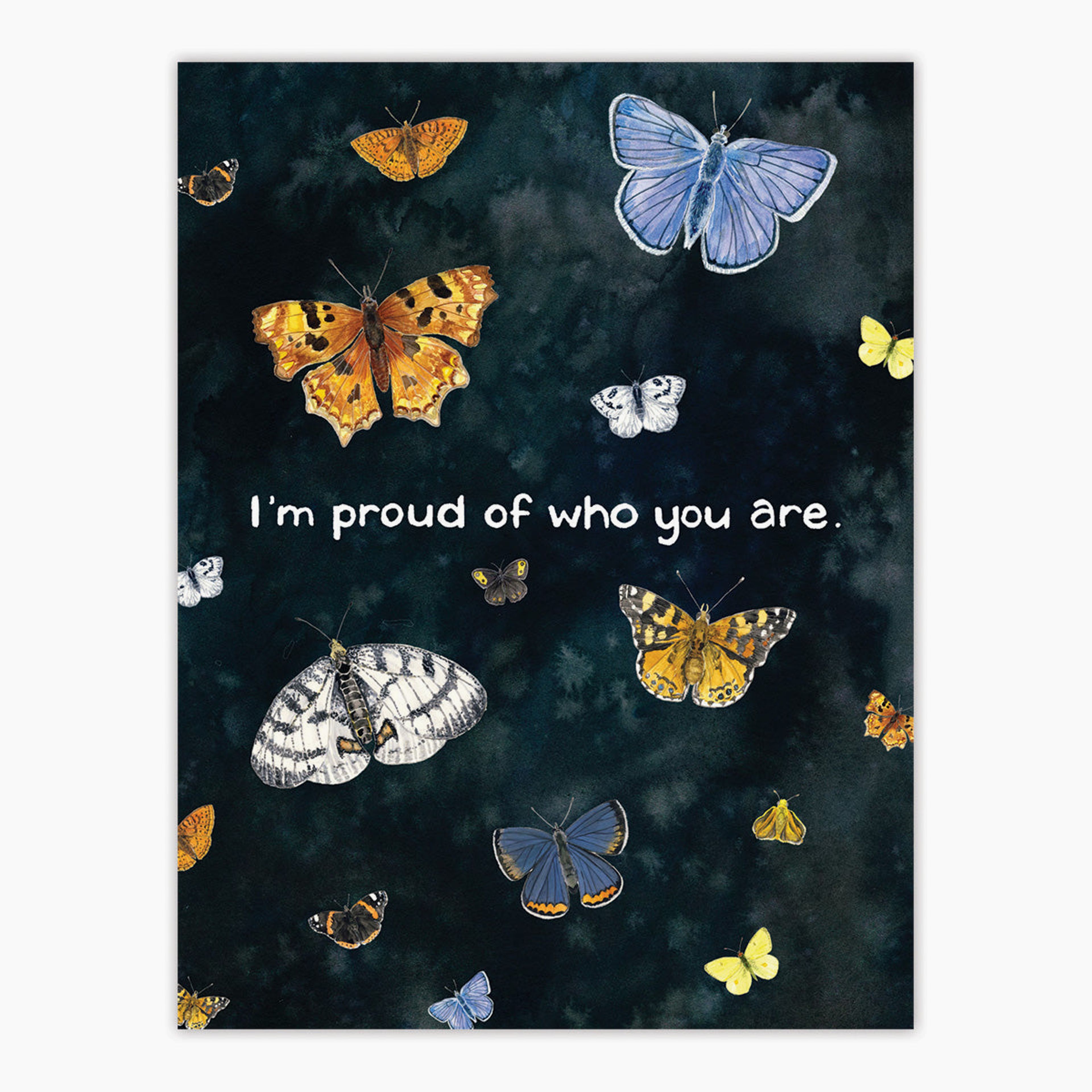 I'm Proud of Who You Are Card