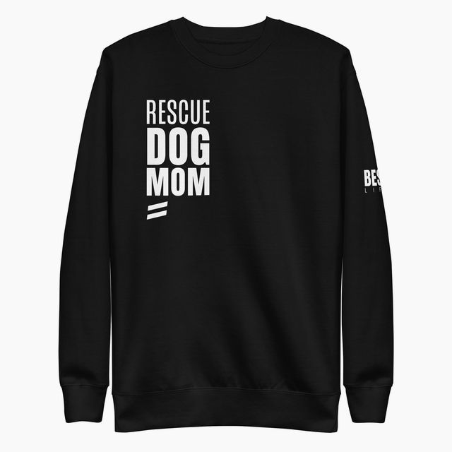Rescue Dog Mom - Unisex Premium Sweatshirt