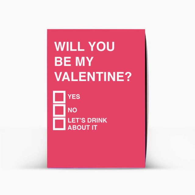 "Will You Be My Valentine?" Drinkable Valentine's Day Card  (FREE Ground Shipping)