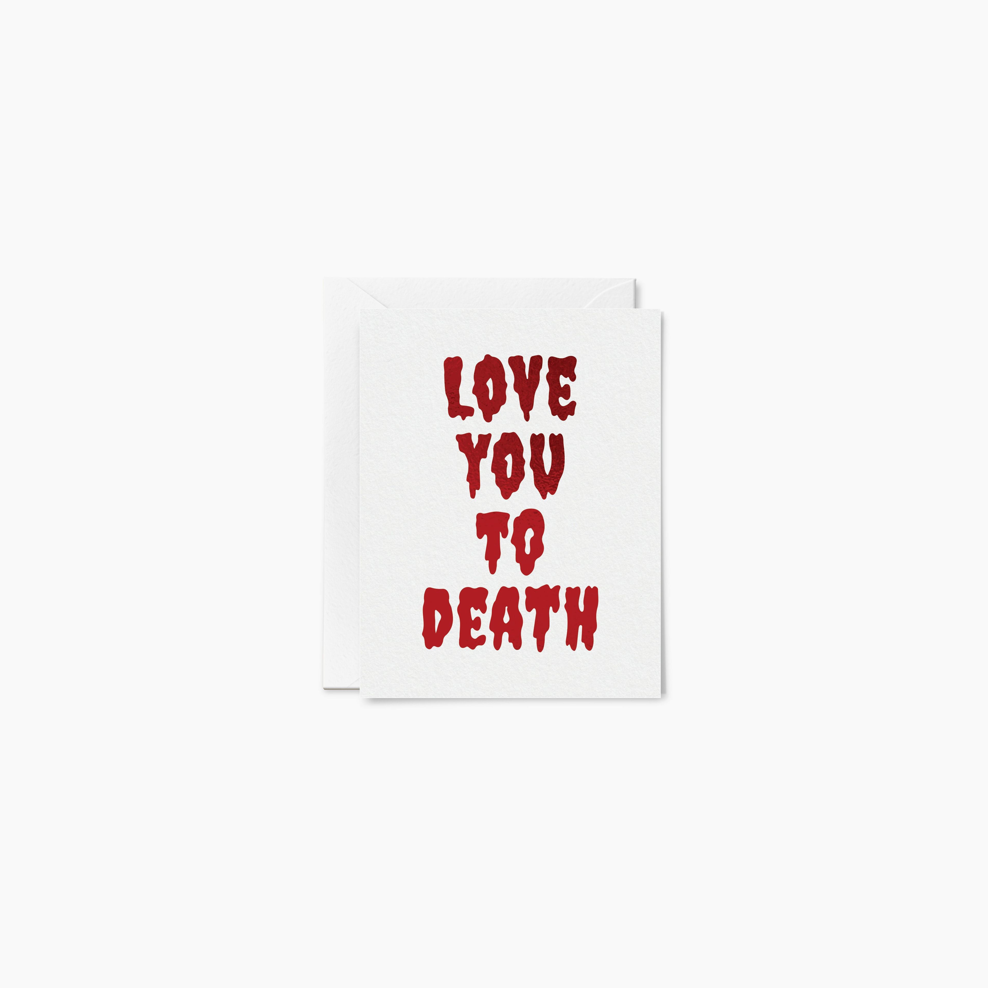 Love You to Death Card